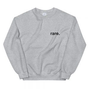 Rare Sweatshirt